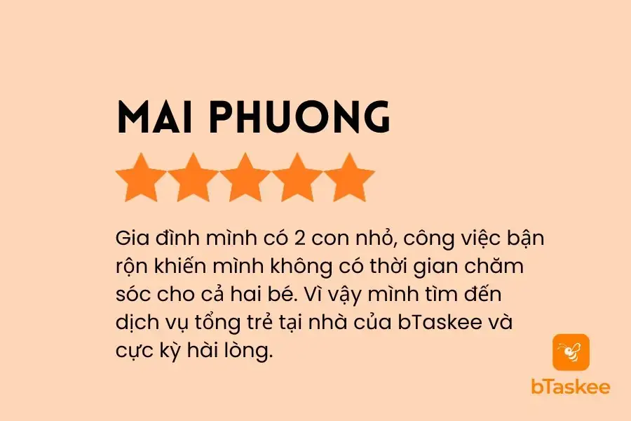 Đánh giá của khách hàng sau khi sử dụng dịch vụ trông trẻ tại nhà của bTaskee.