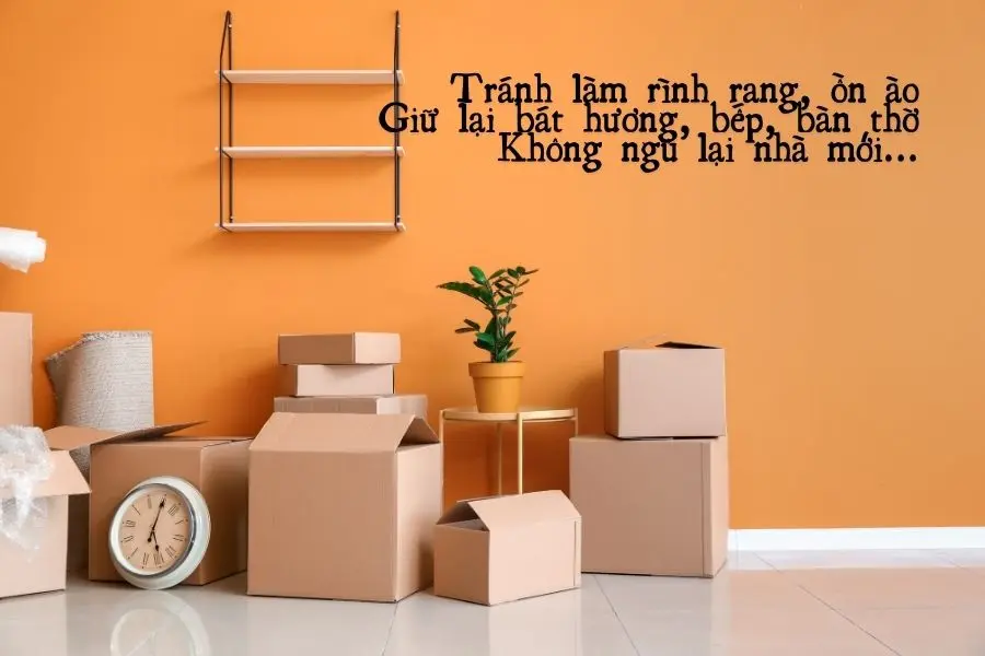 Những lưu ý cần nhớ khi chuyển đồ về nhà mới trước khi làm lễ nhập trạch.