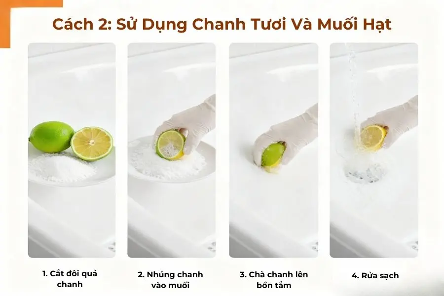 Sử dụng chanh tươi và muối hạt.