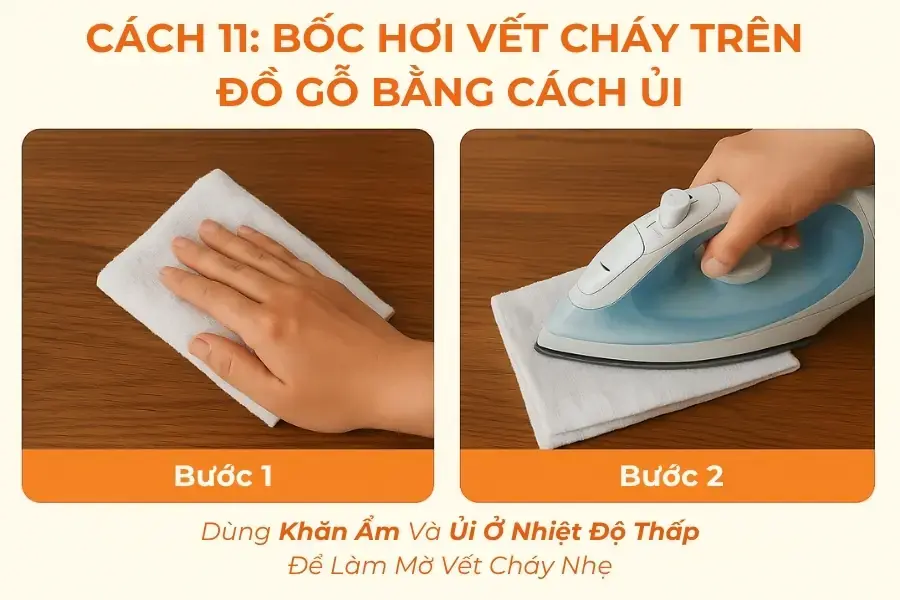 Cách 11: Bốc hơi vết cháy trên đồ gỗ bằng cách ủi.