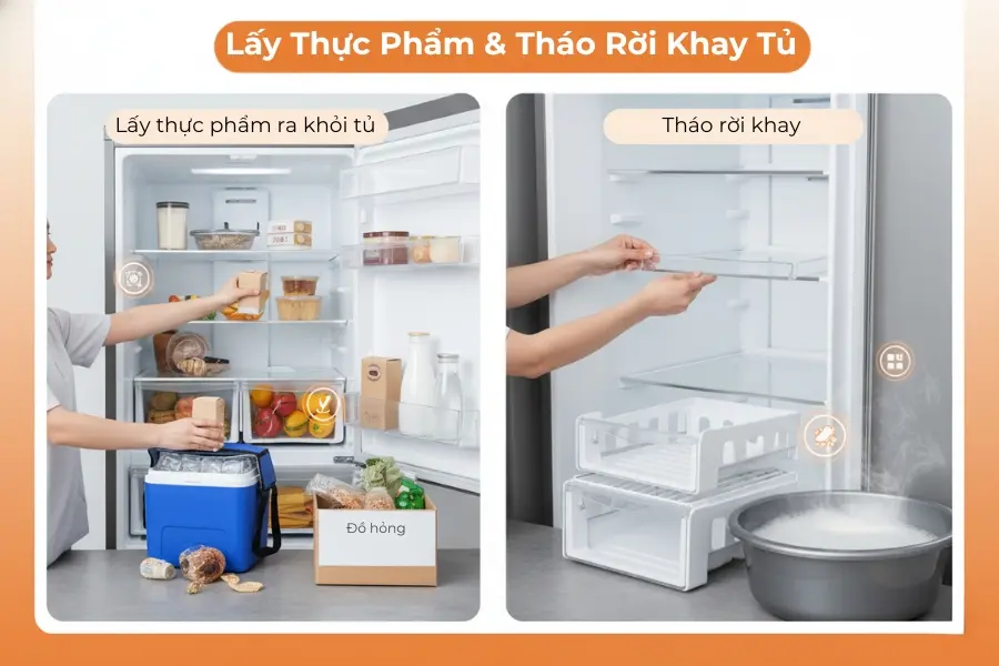 Thực hiện lấy hết thực phẩm ra ngoài và tháo rời các khay để vệ sinh.