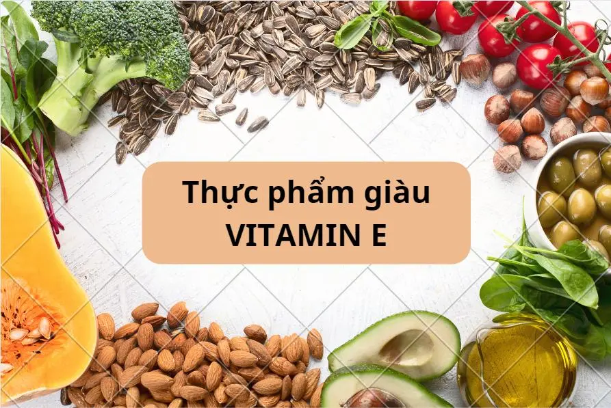Thực phẩm bổ sung vitamin E.