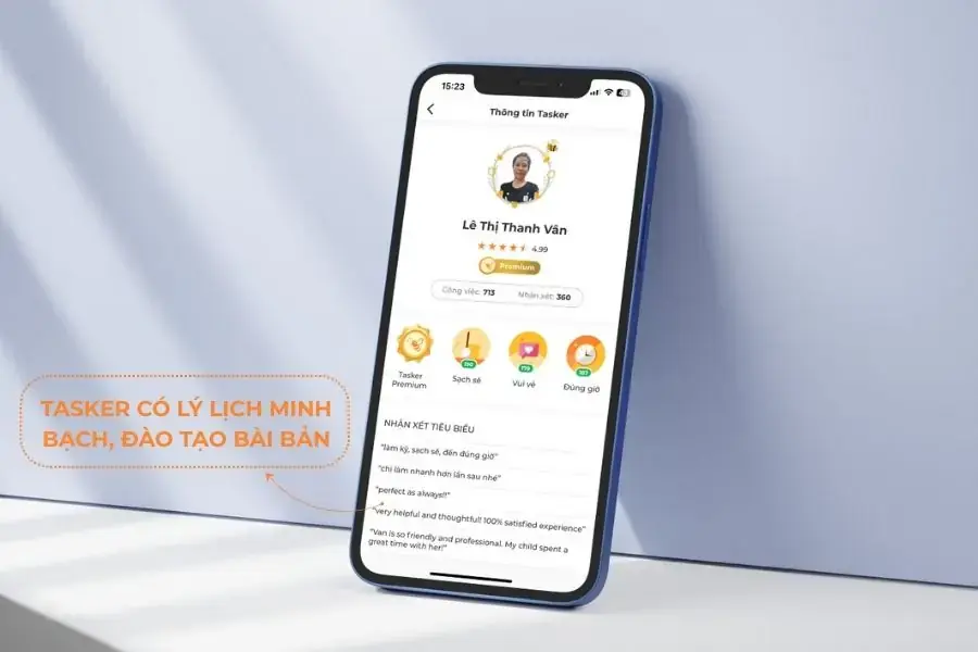 Tasker có lý lịch minh bạch và được đào tạo bài bản.