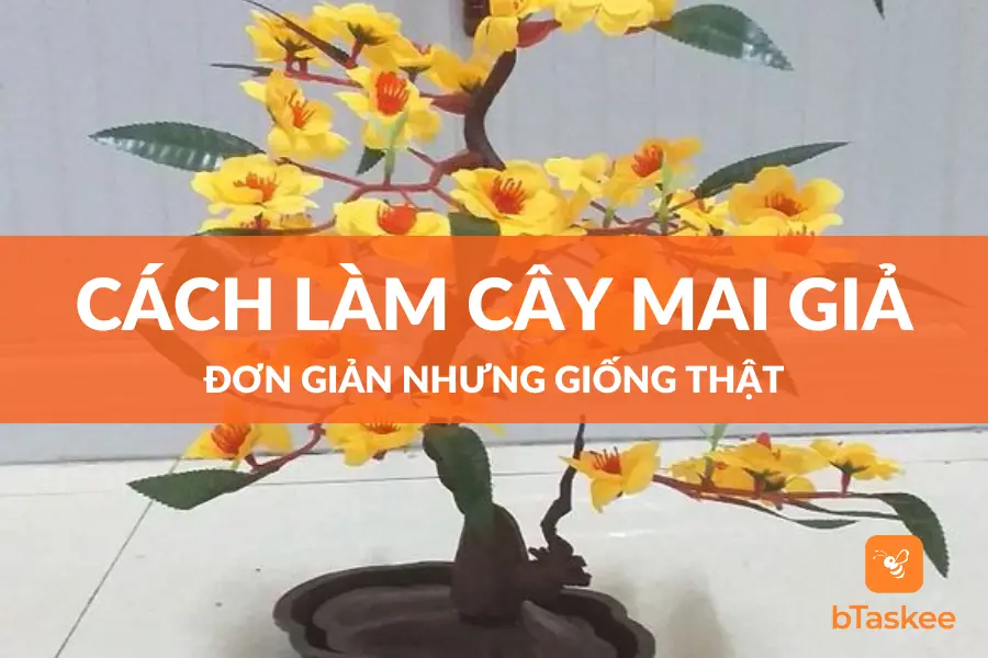 Cách làm cây mai giả nhưng giống thật