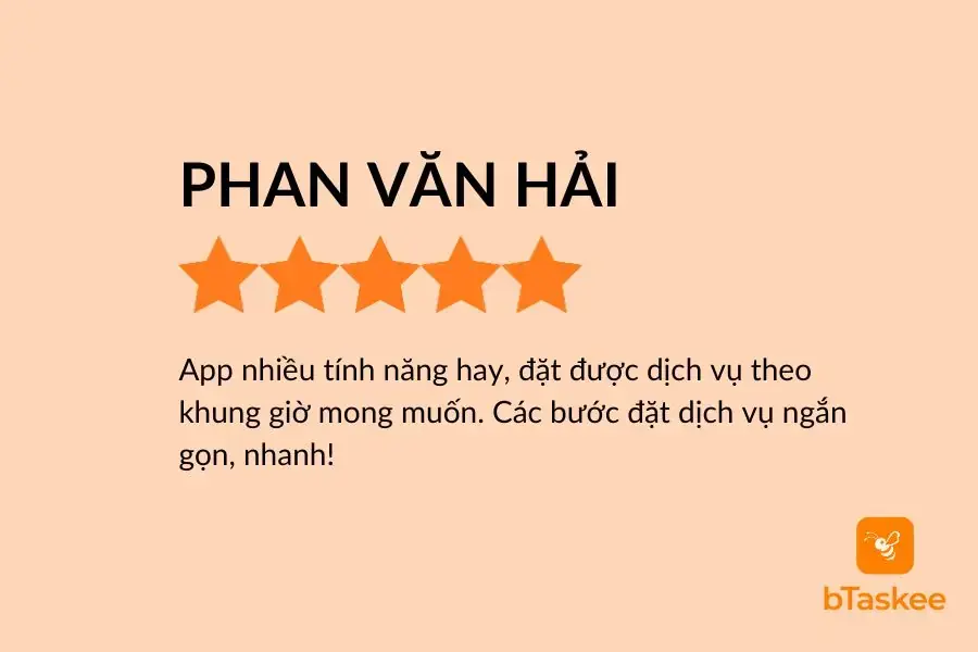 Đánh giá của khách hàng Phan Văn Hải về trải nghiệm tại app bTaskee.