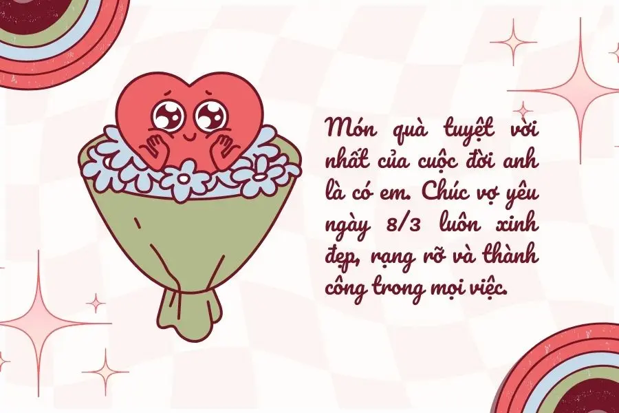 Lời chúc 8/3 cho vợ đầy trân trọng.