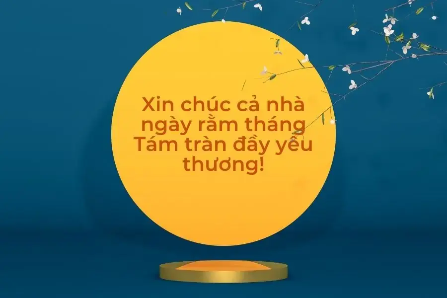 Lời chúc Trung thu ngắn gọn nhưng đầy tâm tình.