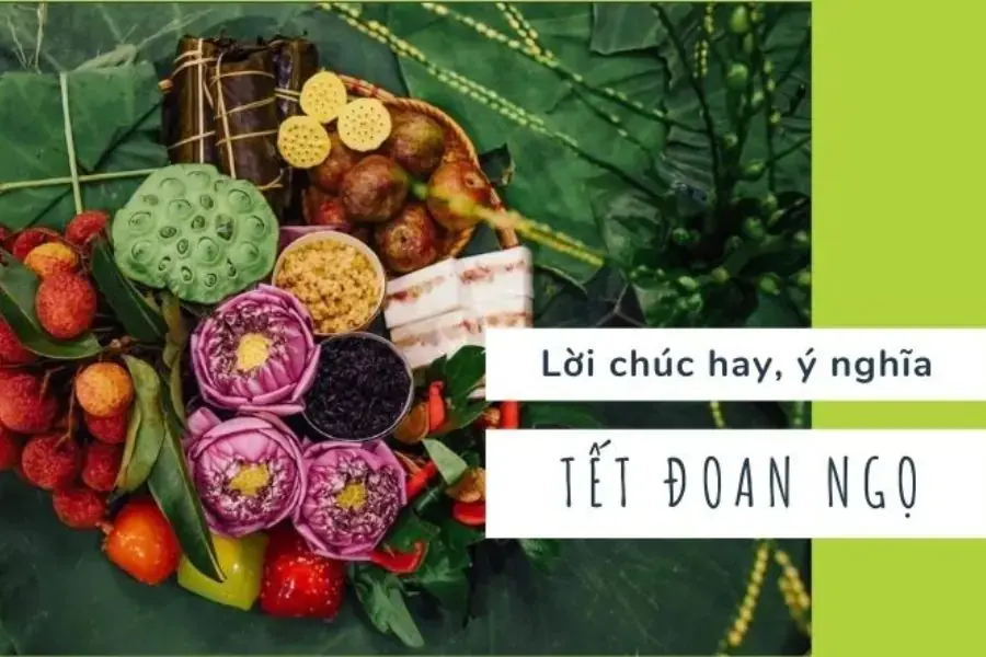 Trao nhau những lời hay ý đẹp trong ngày Tết Đoan Ngọ