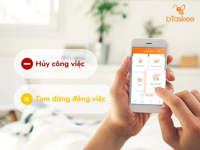 Chức năng hủy công việc, tạm dừng đăng việc trên ứng dụng giúp việc nhà theo giờ bTaskee
