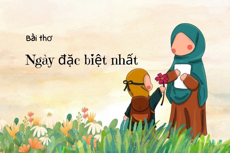 Bài thơ Ngày đặc biệt nhất.