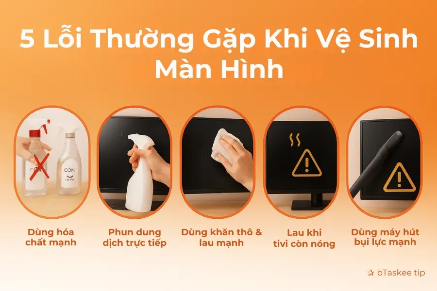 5 lỗi thường gặp khi vệ sinh màn hình.