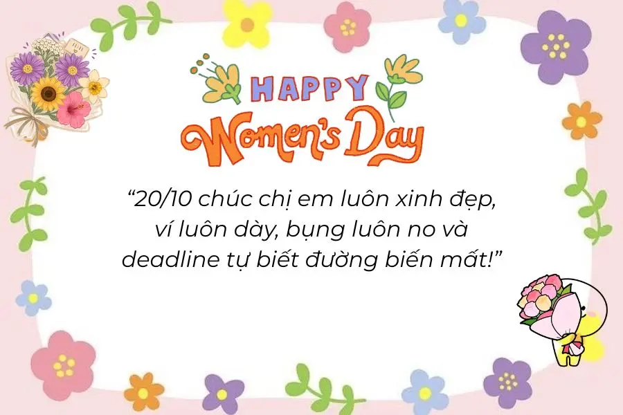 Status 20/10 hài hước, thả thính crush và tự chúc bản thân với những lời chúc dí dỏm, vui nhộn.