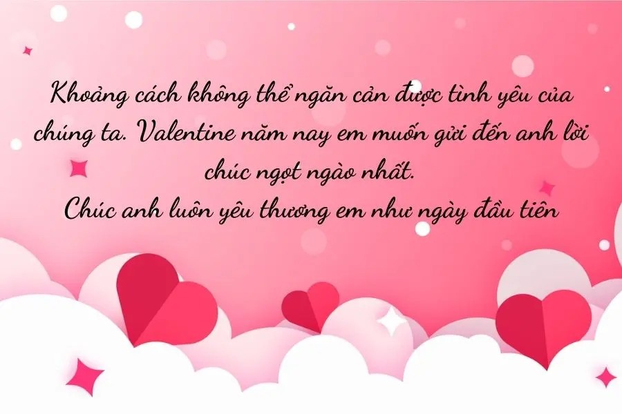 Hãy dành tặng bạn trai ở xa những lời chúc Valentine ngọt ngào nhất để đối phương cảm nhận được sự ấm áp.