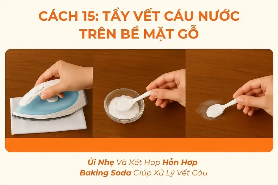 Cách 15: Tẩy vết cáu nước trên bề mặt gỗ.