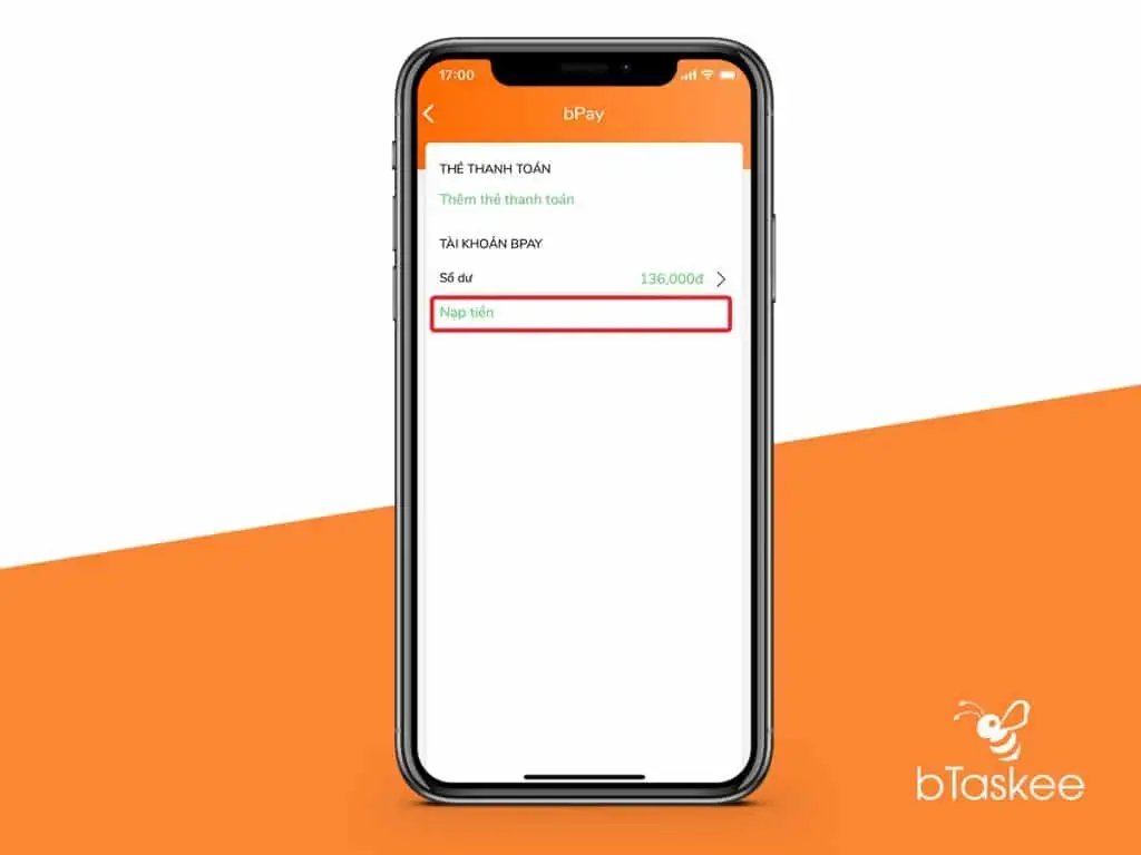 Tiếp theo bạn chọn mục "Nạp tiền" (Ảnh: bTaskee.com)