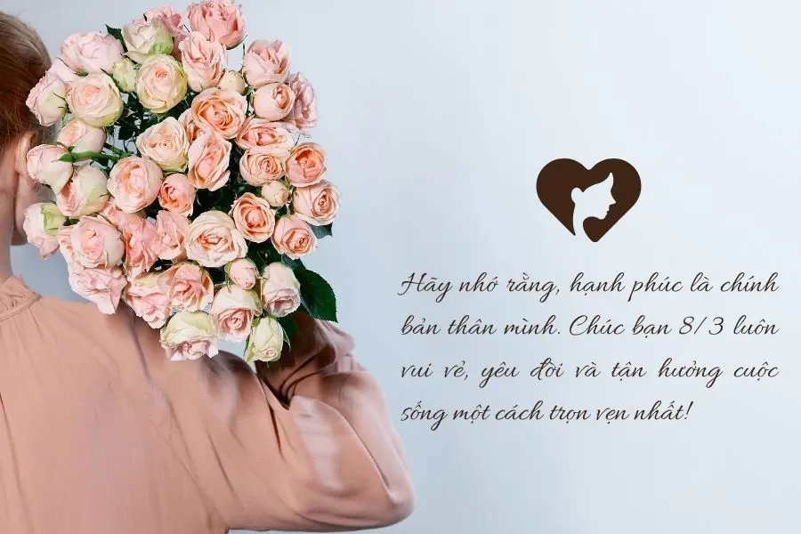 Những câu chúc 8/3 cho bạn bè hot trend không lỗi thời.