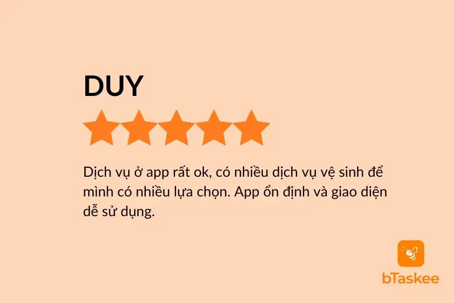 Đánh giá của khách hàng Duy về trải nghiệm tại app bTaskee.