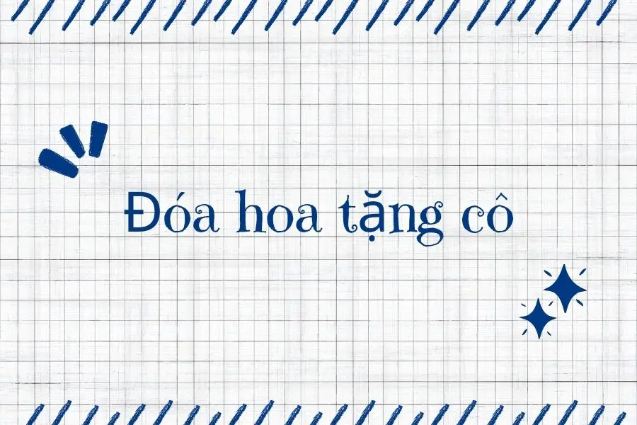 Bài thơ Đóa hoa tặng cô.