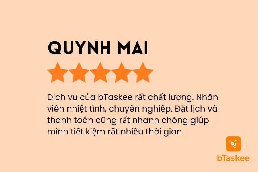 Đánh giá của khách hàng Quỳnh Mai về dịch vụ giúp việc nhà theo giờ tại TPHCM của bTaskee.