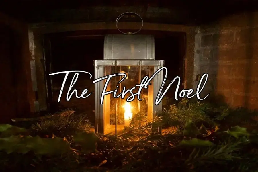 Bài hát Giáng Sinh The First Noel tạo không khí Noel ấm áp, an lành.