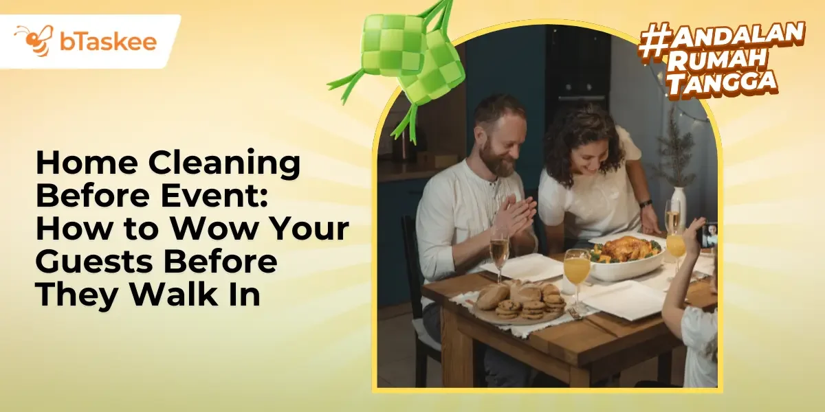 Home Cleaning Before Event: How to Wow Your Guests Before They Walk In