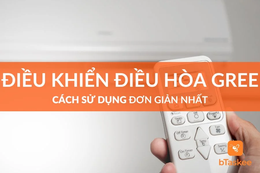 Hướng Dẫn Sử Dụng Điều Khiển Điều Hòa Gree Đơn Giản