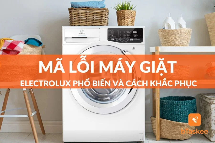 Tổng Hợp Mã Lỗi Máy Giặt Electrolux Mới Nhất 2023