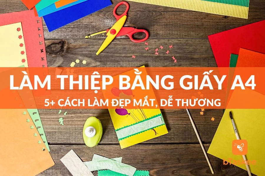 5+ Cách Làm Thiệp Bằng Giấy A4 Đẹp Ấn Tượng Đơn Giản