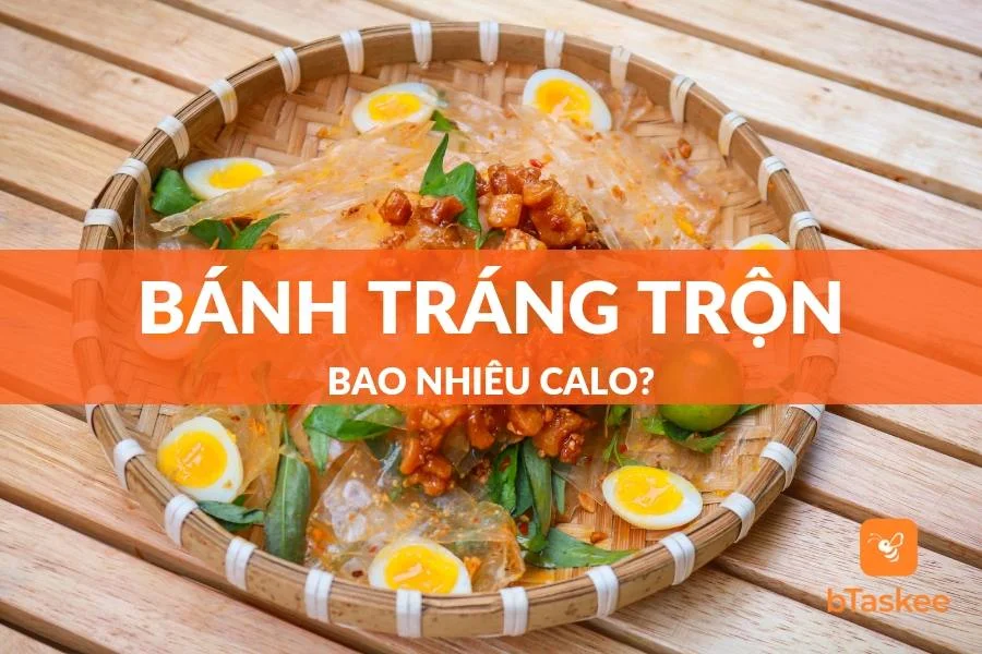[Góc Giải Đáp] Một Bịch Bánh Tráng Trộn Bao Nhiêu Calo?