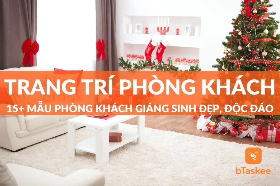 Gợi Ý 15+ Ý Tưởng Trang Trí Phòng Khách Giáng Sinh Đẹp, Độc Đáo Nhất