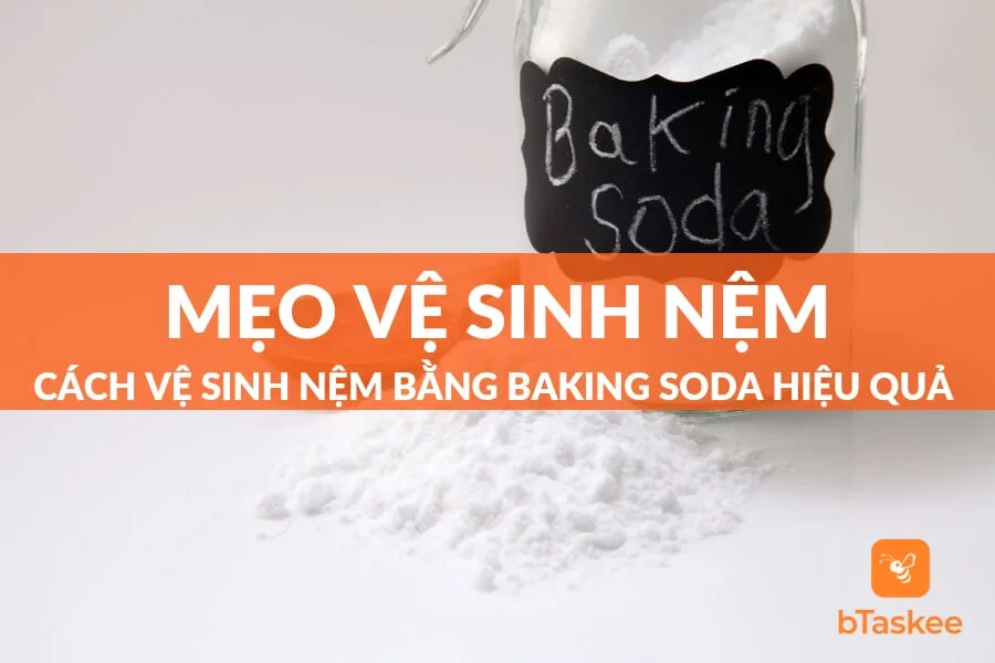 Mẹo Vệ Sinh Nệm Bằng Baking Soda Nhanh Chóng