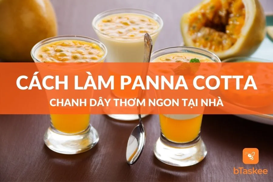 Cách Làm Panna Cotta Chanh Dây Thơm Ngon Tại Nhà