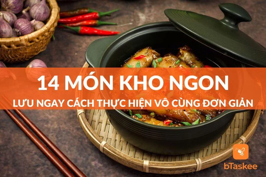 Bỏ Túi Ngay 14 Món Kho Ngon, Hấp Dẫn