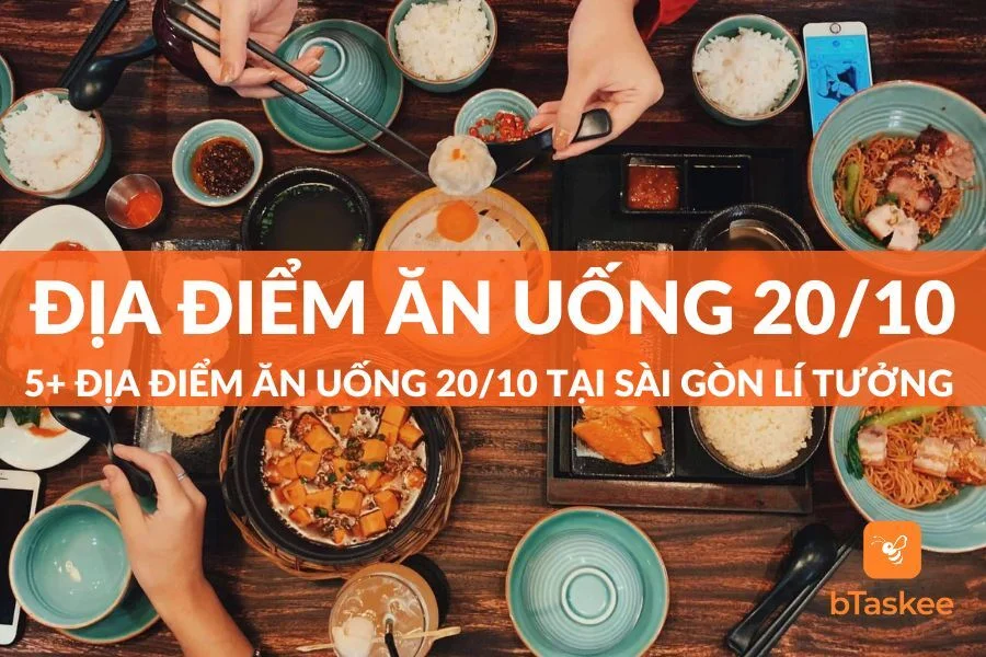 Gợi Ý 5+ Địa Điểm Ăn Uống 20/10 Tại Sài Gòn Thú Vị Không Nên Bỏ Qua
