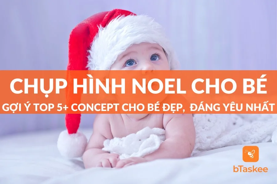 Gợi Ý Top 5+ Concept Chụp Hình Noel Cho Bé Đẹp Và Đáng Yêu Nhất