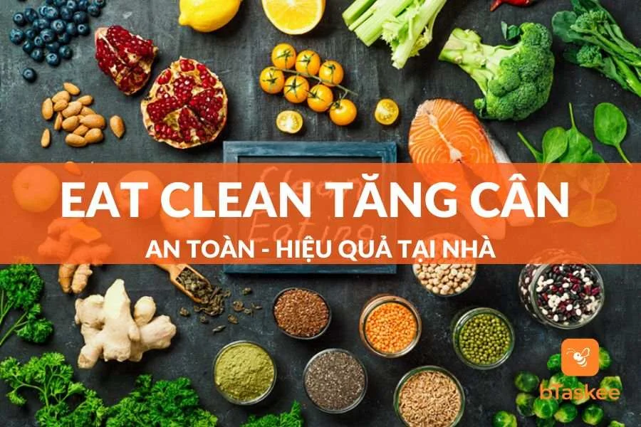 10 Thực Đơn Chuẩn Cho Chế Độ Ăn Eat Clean Tăng Cân