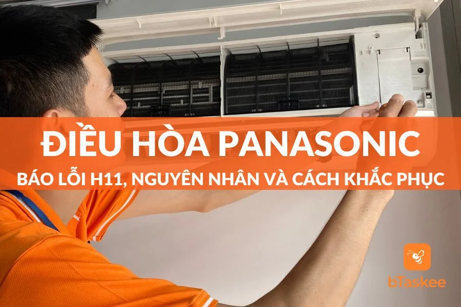 Lỗi H11 Điều Hòa Panasonic: Nguyên Nhân Và Giải Pháp Khắc Phục Nhanh