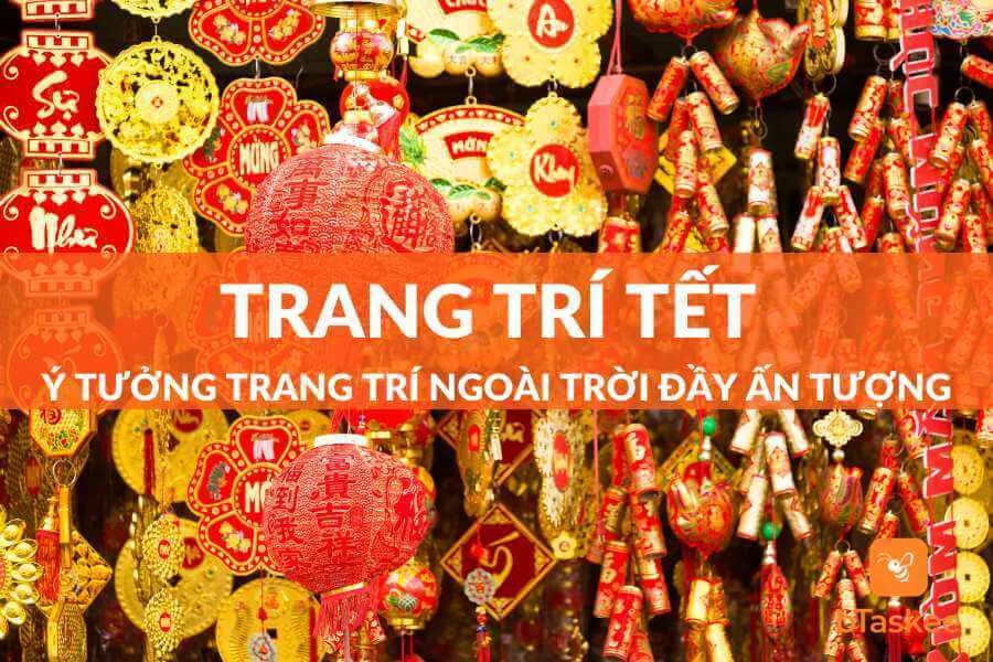 Những Ý Tưởng Trang Trí Tết Ngoài Trời Độc Đáo