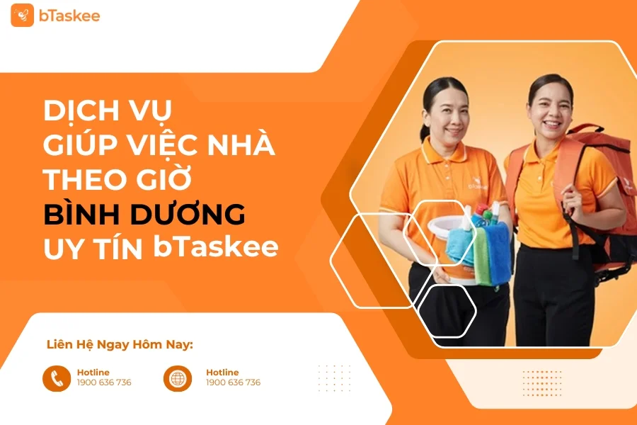 Dịch Vụ Giúp Việc Nhà Theo Giờ Bình Dương Uy Tín bTaskee