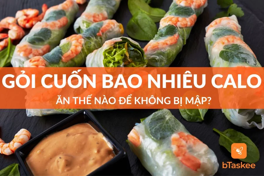 Gỏi Cuốn Bao Nhiêu Calo? Ăn Thế Nào Để Không Bị Mập (Béo)?