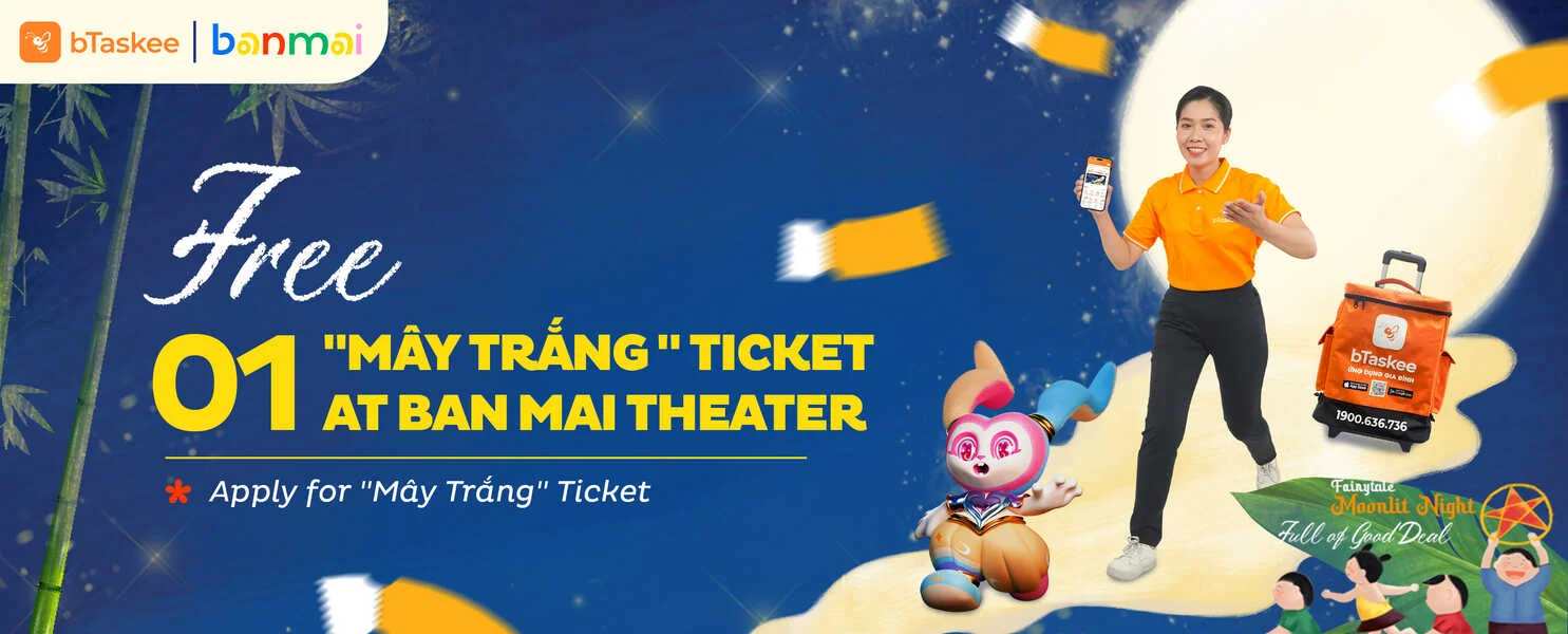 bTaskee và Sân Khấu Ban Mai: “Đêm trăng cổ tích - Rước ngàn ưu đãi”
