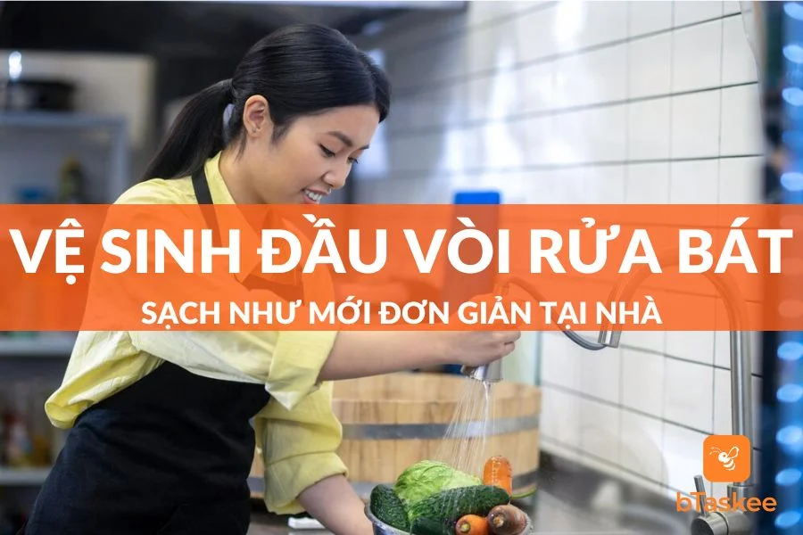 Cách Vệ Sinh Đầu Vòi Rửa Bát Sạch Như Mới Dễ Làm Tại Nhà