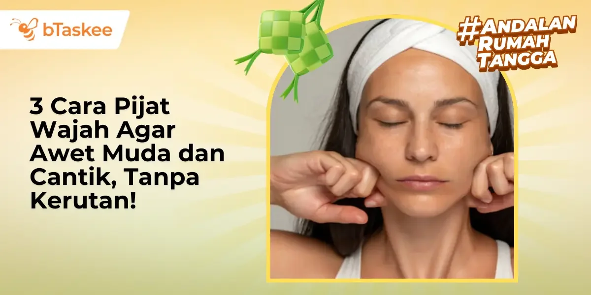 3 Cara Pijat Wajah Agar Awet Muda dan Cantik, Tanpa Kerutan!