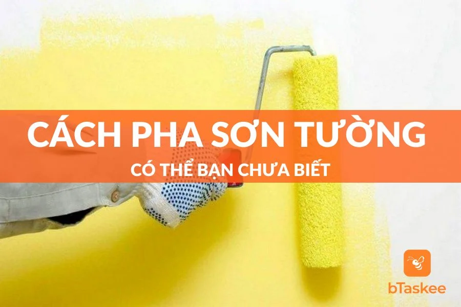 Cách Pha Sơn Tường Chuẩn Có Thể Bạn Chưa Biết