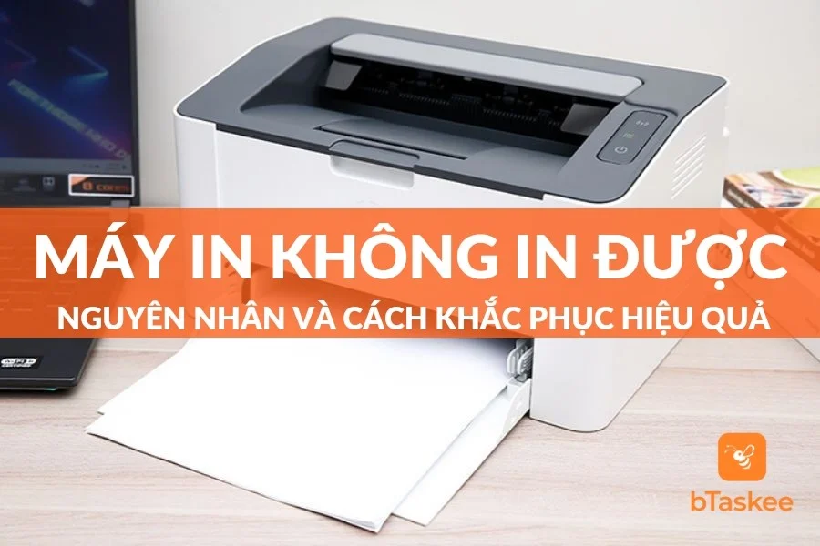 Máy In Không In Được - Nguyên Nhân Và Cách Khắc Phục