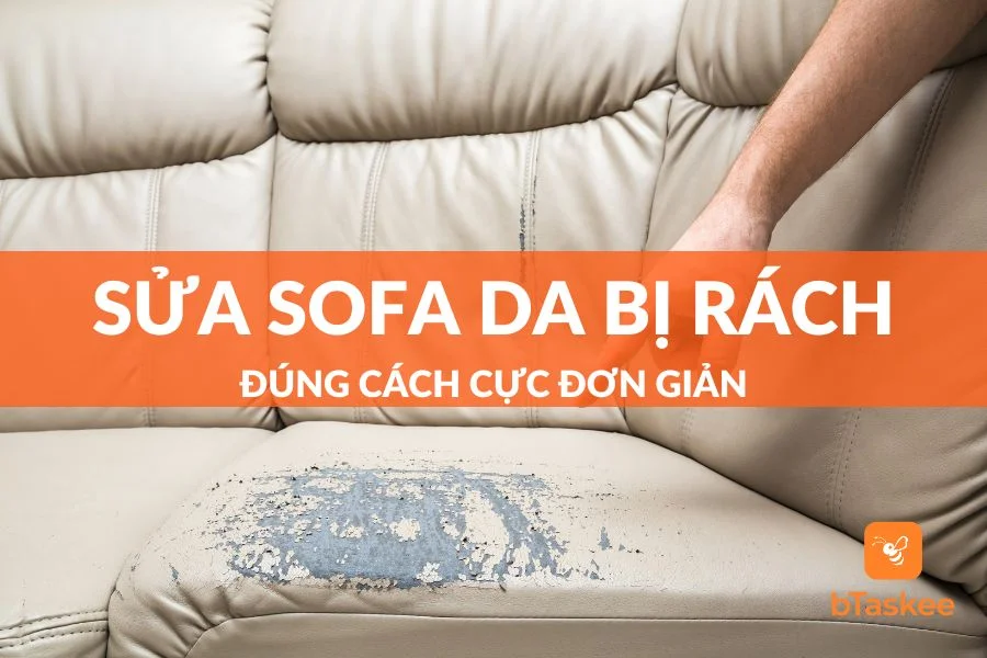 Cách Sửa Sofa Da Bị Rách Tại Nhà Cực Đơn Giản