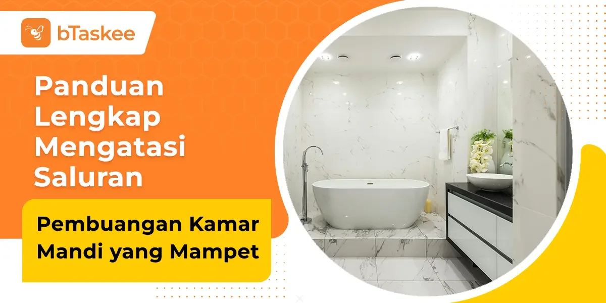Panduan Cara Mengatasi Saluran Pembuangan Kamar Mandi yang Mampet