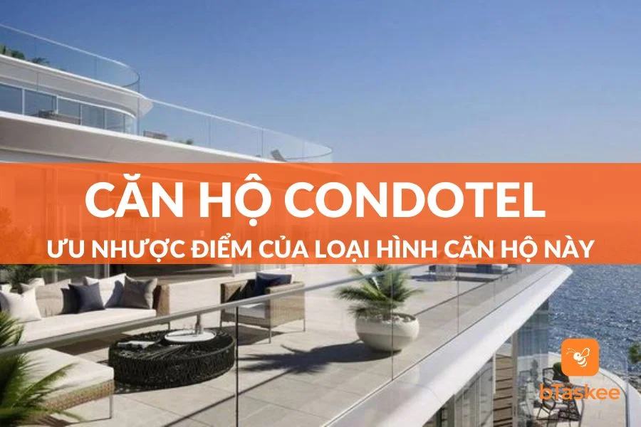 Căn Hộ Condotel Là Gì? Ưu Nhược Điểm Ra Sao?