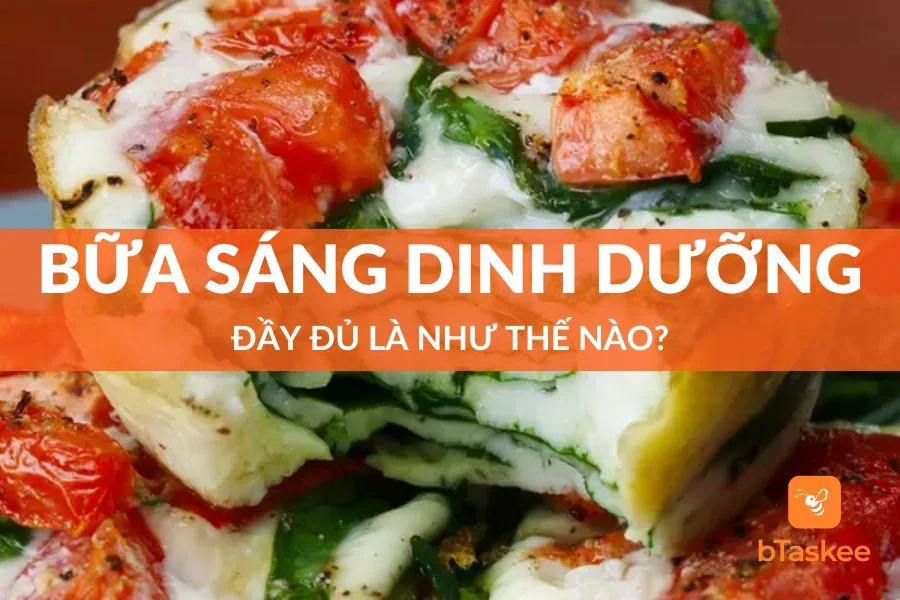 Bữa Sáng Dinh Dưỡng Đầy Đủ Là Như Thế Nào?