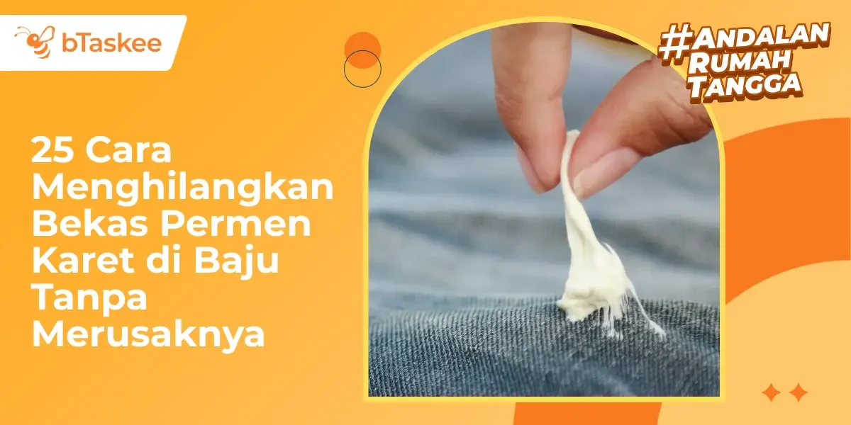 25 Cara Menghilangkan Bekas Permen Karet di Baju Tanpa Merusaknya